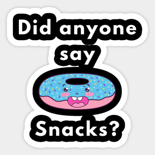 Did anyone say snacks? Sticker